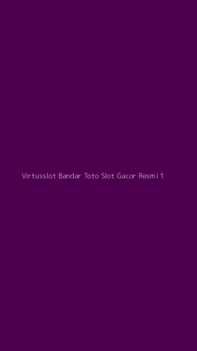 Tampilan Antarmuka Aplikasi Virtusslot Bandar Toto Slot Gacor Resmi - 1