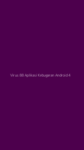 Tampilan Antarmuka Aplikasi Virus 88 Aplikasi Kebugaran Android - 4
