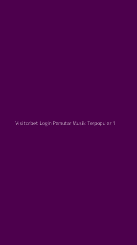 Tampilan Antarmuka Aplikasi Visitorbet Login Pemutar Musik Terpopuler - 1