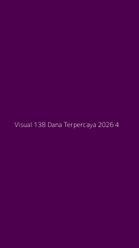 Tampilan Antarmuka Aplikasi Visual 138 Dana Terpercaya 2026 - 4