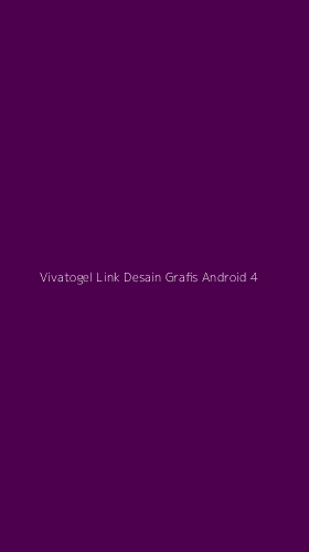 Tampilan Antarmuka Aplikasi Vivatogel Link Desain Grafis Android - 4