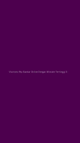 Tampilan Antarmuka Aplikasi Vivototo Rtp Bandar Online Dengan Winrate Tertinggi - 3