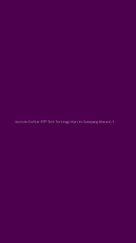 Tampilan Antarmuka Aplikasi Voctoto Daftar Rtp Slot Tertinggi Hari Ini Gampang Maxwin - 1