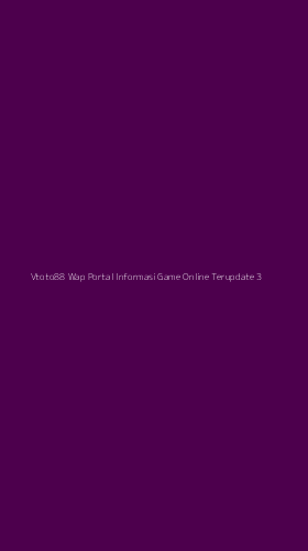 Tampilan Antarmuka Aplikasi Vtoto88 Wap Portal Informasi Game Online Terupdate - 3