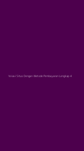 Tampilan Antarmuka Aplikasi Vviavi Situs Dengan Metode Pembayaran Lengkap - 4