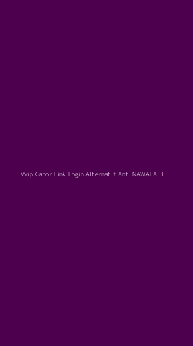 Tampilan Antarmuka Aplikasi Vvip Gacor Link Login Alternatif Anti Nawala - 3