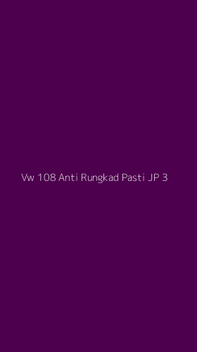 Tampilan Antarmuka Aplikasi Vw 108 Anti Rungkad Pasti Jp - 3