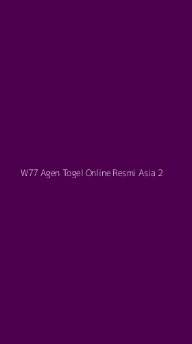 Tampilan Antarmuka Aplikasi W77 Agen Togel Online Resmi Asia - 2