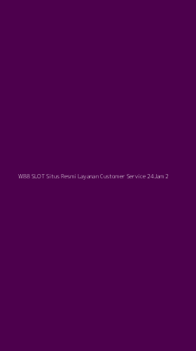 Tampilan Antarmuka Aplikasi W88 Slot Situs Resmi Layanan Customer Service 24jam - 2