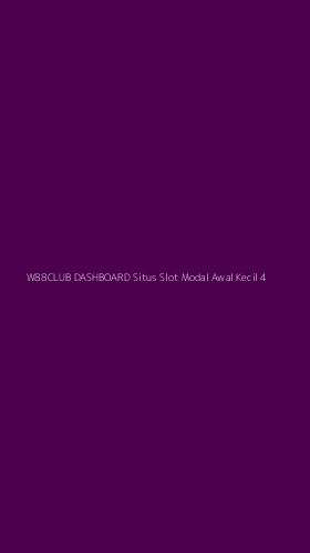 Tampilan Antarmuka Aplikasi W88club Dashboard Situs Slot Modal Awal Kecil - 4