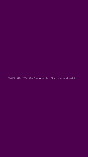 Tampilan Antarmuka Aplikasi Wadah4d Login Daftar Akun Pro Slot Internasional - 1