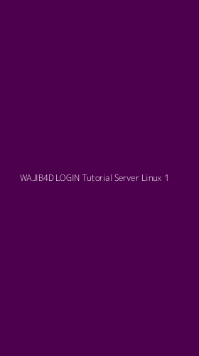 Tampilan Antarmuka Aplikasi Wajib4d Login Tutorial Server Linux - 1
