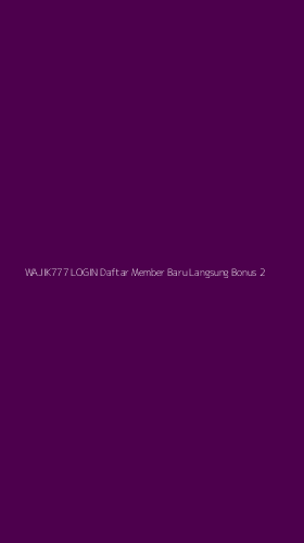 Tampilan Antarmuka Aplikasi Wajik777 Login Daftar Member Baru Langsung Bonus - 2