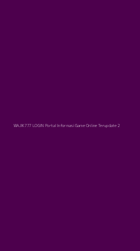 Tampilan Antarmuka Aplikasi Wajik777 Login Portal Informasi Game Online Terupdate - 2
