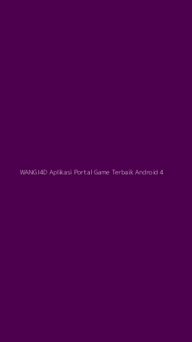 Tampilan Antarmuka Aplikasi Wangi4d Aplikasi Portal Game Terbaik Android - 4