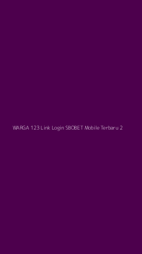 Tampilan Antarmuka Aplikasi Warga 123 Link Login Sbobet Mobile Terbaru - 2