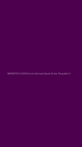 Tampilan Antarmuka Aplikasi Warkop55 Login Portal Informasi Game Online Terupdate - 3