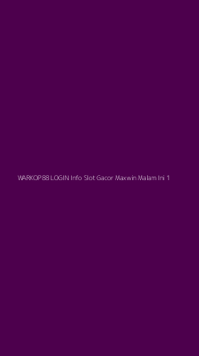 Tampilan Antarmuka Aplikasi Warkop88 Login Info Slot Gacor Maxwin Malam Ini - 1