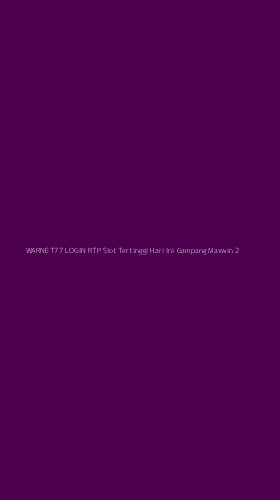 Tampilan Antarmuka Aplikasi Warnet77 Login Rtp Slot Tertinggi Hari Ini Gampang Maxwin - 2