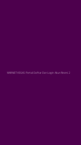 Tampilan Antarmuka Aplikasi Warnetvegas Portal Daftar Dan Login Akun Resmi - 2