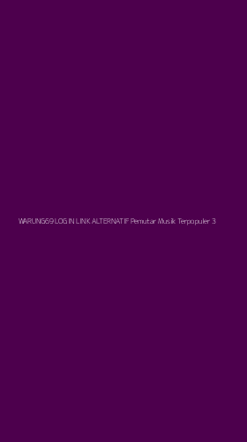 Tampilan Antarmuka Aplikasi Warung69 Login Link Alternatif Pemutar Musik Terpopuler - 3