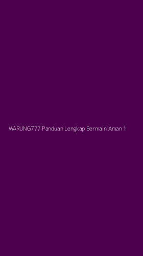 Tampilan Antarmuka Aplikasi Warung777 Panduan Lengkap Bermain Aman - 1