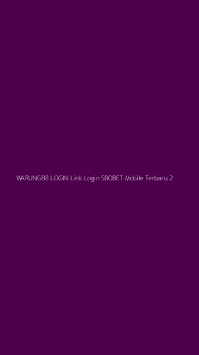 Tampilan Antarmuka Aplikasi Warung88 Login Link Login Sbobet Mobile Terbaru - 2