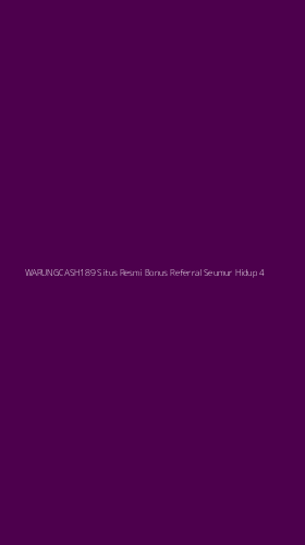 Tampilan Antarmuka Aplikasi Warungcash189 Situs Resmi Bonus Referral Seumur Hidup - 4