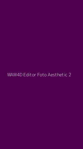 Tampilan Antarmuka Aplikasi Waw4d Editor Foto Aesthetic - 2