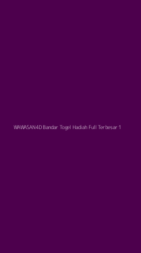 Tampilan Antarmuka Aplikasi Wawasan4d Bandar Togel Hadiah Full Terbesar - 1