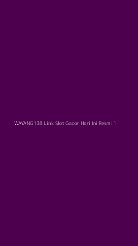 Tampilan Antarmuka Aplikasi Wayang138 Link Slot Gacor Hari Ini Resmi - 1