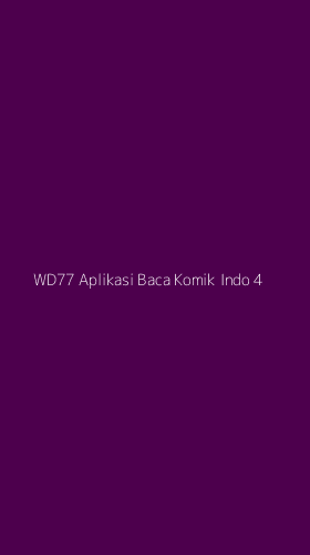 Tampilan Antarmuka Aplikasi Wd77 Aplikasi Baca Komik Indo - 4