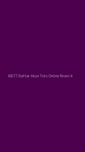 Tampilan Antarmuka Aplikasi Wd77 Daftar Akun Toto Online Resmi - 4