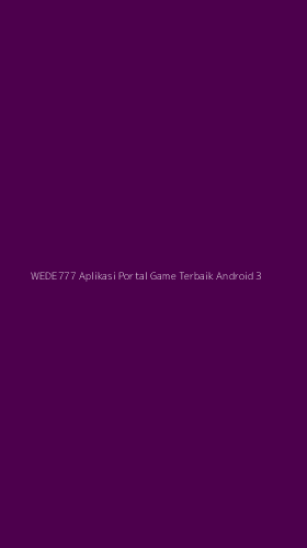 Tampilan Antarmuka Aplikasi Wede777 Aplikasi Portal Game Terbaik Android - 3