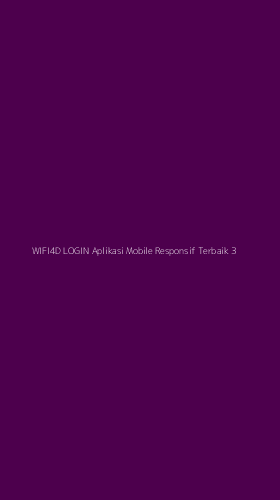 Tampilan Antarmuka Aplikasi Wifi4d Login Aplikasi Mobile Responsif Terbaik - 3