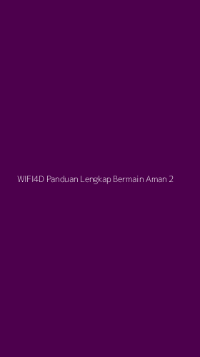 Tampilan Antarmuka Aplikasi Wifi4d Panduan Lengkap Bermain Aman - 2