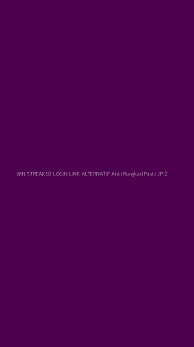Tampilan Antarmuka Aplikasi Win Streak69 Login Link Alternatif Anti Rungkad Pasti Jp - 2