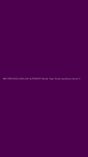 Tampilan Antarmuka Aplikasi Win Streak69 Login Link Alternatif Bandar Togel Terpercaya Bonus Harian - 3