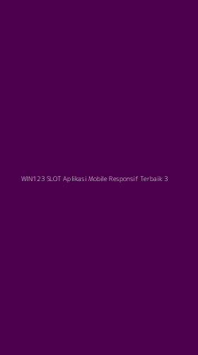 Tampilan Antarmuka Aplikasi Win123 Slot Aplikasi Mobile Responsif Terbaik - 3