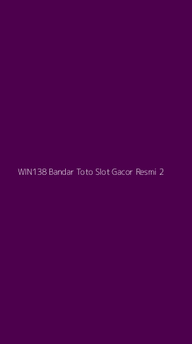 Tampilan Antarmuka Aplikasi Win138 Bandar Toto Slot Gacor Resmi - 2