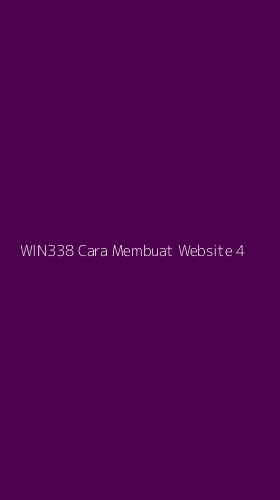 Tampilan Antarmuka Aplikasi Win338 Cara Membuat Website - 4