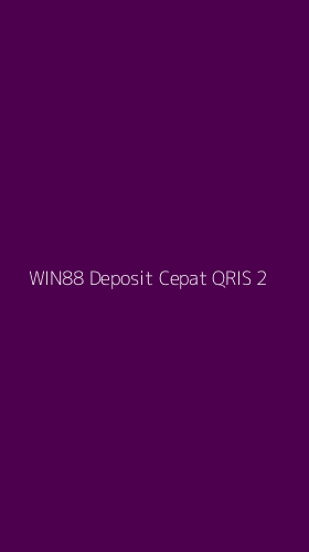 Tampilan Antarmuka Aplikasi Win88 Deposit Cepat Qris - 2