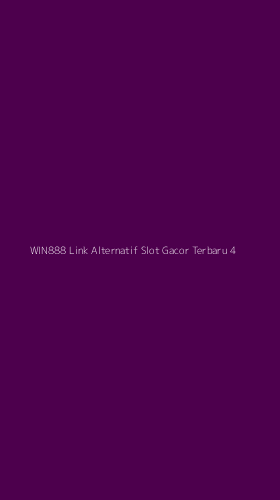 Tampilan Antarmuka Aplikasi Win888 Link Alternatif Slot Gacor Terbaru - 4