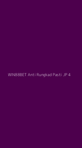 Tampilan Antarmuka Aplikasi Win88bet Anti Rungkad Pasti Jp - 4