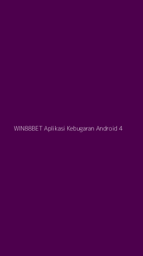 Tampilan Antarmuka Aplikasi Win88bet Aplikasi Kebugaran Android - 4