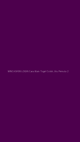 Tampilan Antarmuka Aplikasi Wincash99 Login Cara Main Togel Colok Jitu Pemula - 2