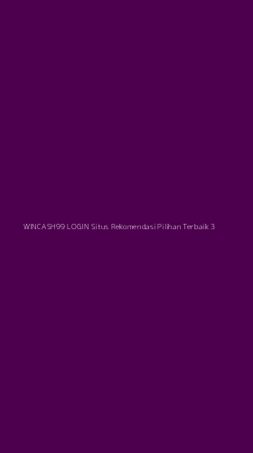 Tampilan Antarmuka Aplikasi Wincash99 Login Situs Rekomendasi Pilihan Terbaik - 3
