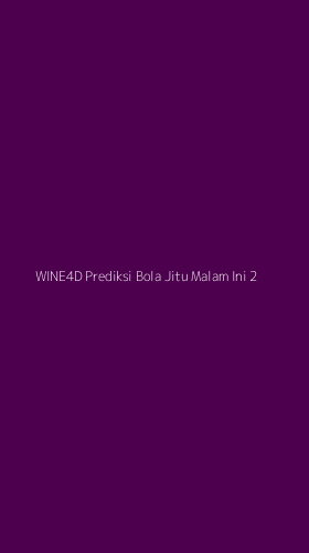 Tampilan Antarmuka Aplikasi Wine4d Prediksi Bola Jitu Malam Ini - 2