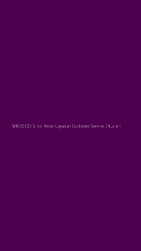 Tampilan Antarmuka Aplikasi Wings123 Situs Resmi Layanan Customer Service 24jam - 1