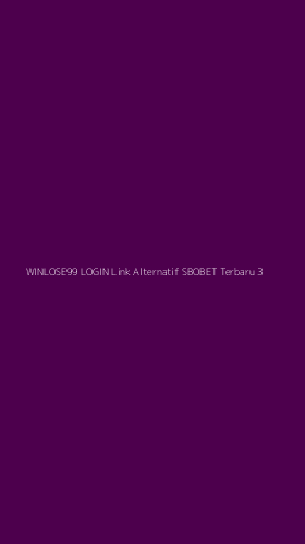 Tampilan Antarmuka Aplikasi Winlose99 Login Link Alternatif Sbobet Terbaru - 3